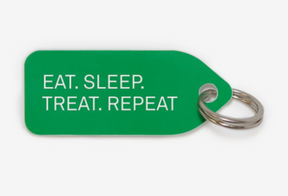 Eat. Sleep. Treat. Repeat.
