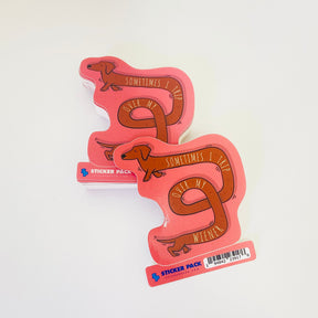 Sometimes I Trip over My Wiener - Sticker